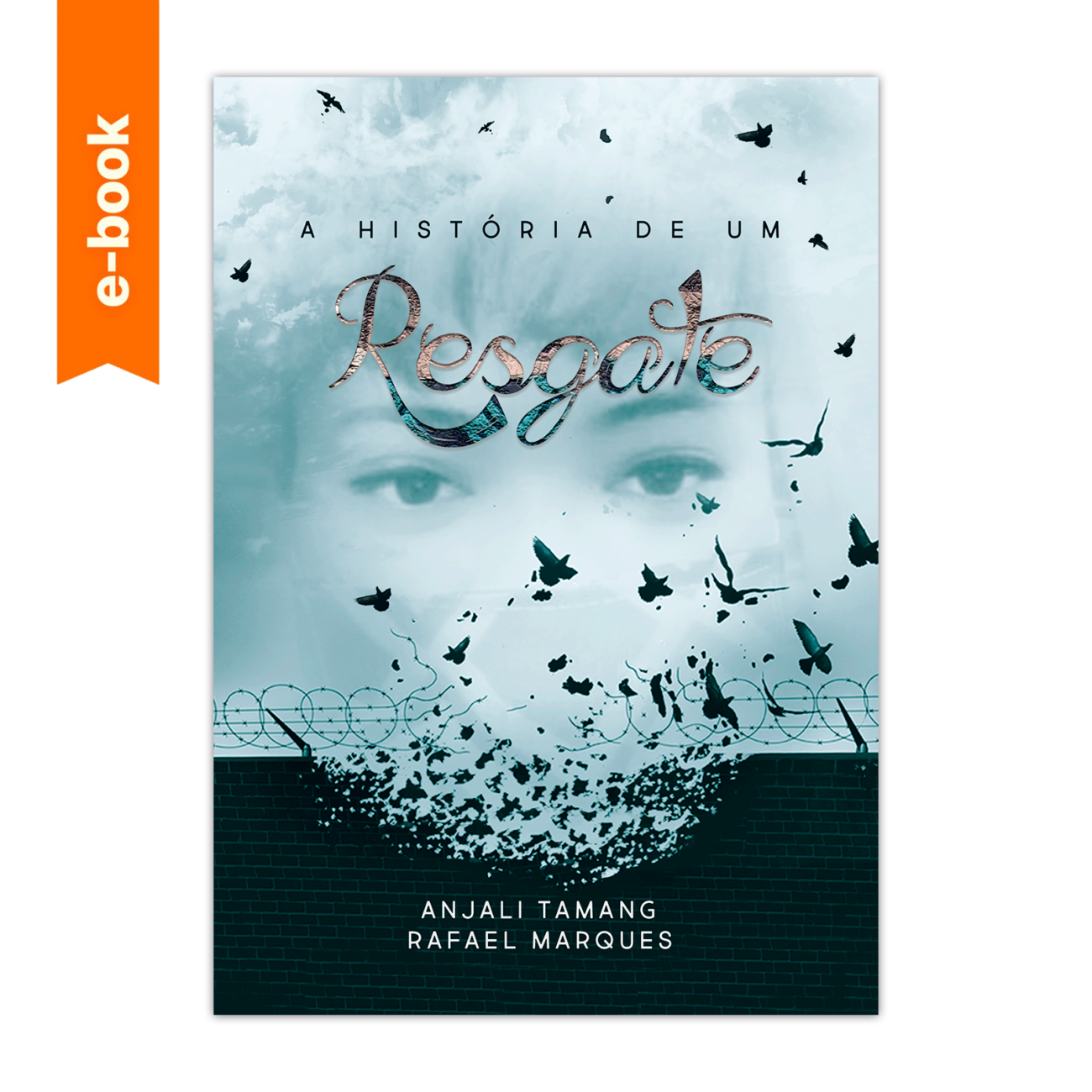 EBOOK- A HISTÓRIA DE UM RESGATE